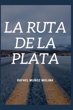 Paperback La ruta de la plata [Spanish] Book