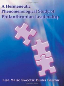 Paperback A Hermeneutic Phenomenological Study of Philanthropian Leadership Book