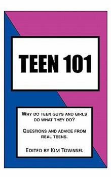 Paperback Teen 101: Questions and Advice from Real Teens. Book
