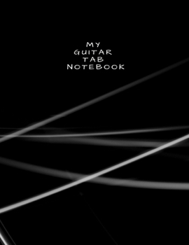 Paperback My Guitar Tab Notebook: Guitar Tablature Book - Black Pages Music Journal for Guitar Music Notes Book