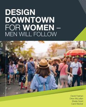 Paperback Design Downtown For Women (Men Will Follow) Book