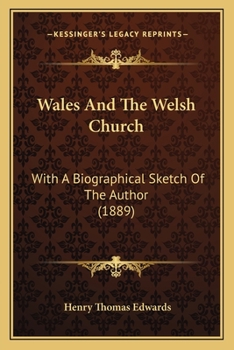 Paperback Wales And The Welsh Church: With A Biographical Sketch Of The Author (1889) Book