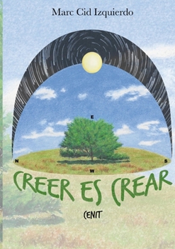 Paperback Creer es Crear - Cenit (Spanish Edition) [Spanish] Book