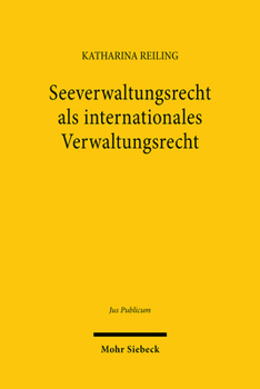 Hardcover Seeverwaltungsrecht ALS Internationales Verwaltungsrecht [German] Book
