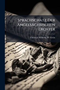 Paperback Sprachschatz Der Angelsachsischen Dichter... Book