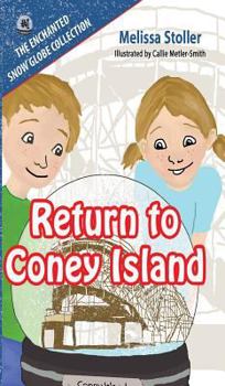 Hardcover The Enchanted Snow Globe Collection: Return to Coney Island Book