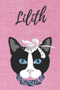 Lilith Katzen-Malbuch / Notizbuch Tagebuch: Individuelles personalisiertes blanko M�dchen & Frauen Namen Notizbuch, blanko DIN A5 Seiten. Ideal als Uni ... Weihnachts & Geburtstags Geschenk f�r Frauen