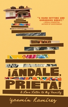 Paperback ¡Ándale, Prieta!: A Memoir Book
