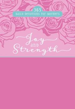 Leather Bound Joy and Strength: 365 Daily Devotions for Mothers Book
