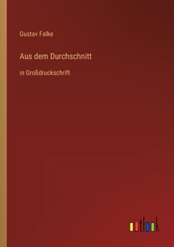 Paperback Aus dem Durchschnitt: in Großdruckschrift [German] Book