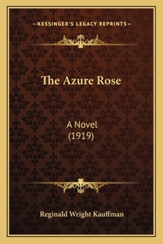 Paperback The Azure Rose: A Novel (1919) Book