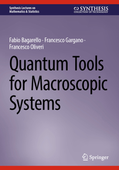 Hardcover Quantum Tools for Macroscopic Systems Book