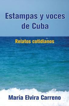 Paperback Estampas y voces de Cuba: Relatos cotidianos [Spanish] Book