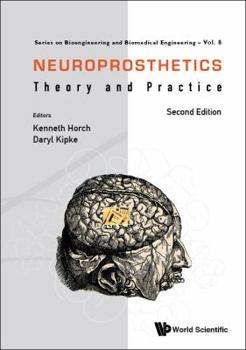 Hardcover Neuroprosthetics: Theory and Practice (Second Edition) Book