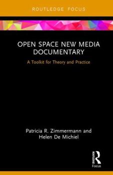 Hardcover Open Space New Media Documentary: A Toolkit for Theory and Practice Book