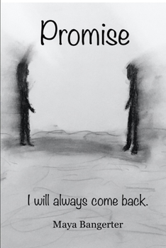 Paperback Promise: I Will Always Come Back Book