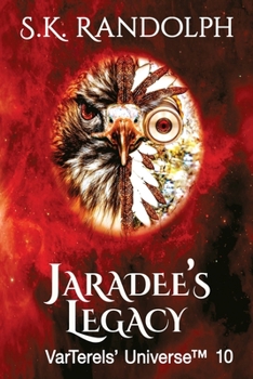 Jaradee's Legacy: Illustrated by the Author (Varterels' Universe)