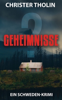 GEHEIMNISSE?: Ein Schweden-Krimi (Die Stockholm Detektive) (German Edition)