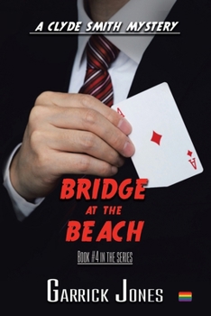 Bridge at the Beach - Book #4 of the A Clyde Smith Mystery