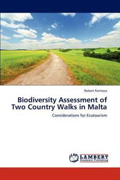 Paperback Biodiversity Assessment of Two Country Walks in Malta Book