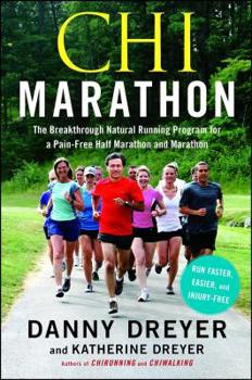 Paperback CHI Marathon: The Breakthrough Natural Running Program for a Pain-Free Half Marathon and Marathon Book