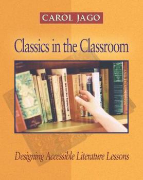 Paperback Classics in the Classroom: Designing Accessible Literature Lessons Book