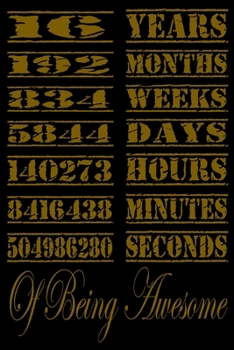 16  Years Of Being Awesome: Perfect Gift For 16  Year Old Girls and men with Beautiful vintage Happy 16 Years Birthday Notebook and blank Lined ... Vintage Anniversary Gift For Boys And Girls