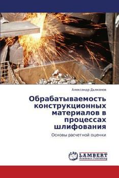 Paperback Obrabatyvaemost' Konstruktsionnykh Materialov V Protsessakh Shlifovaniya [Russian] Book