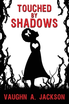 Paperback Touched by Shadows Book