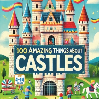 Paperback 100 Amazing Things About Castles Book