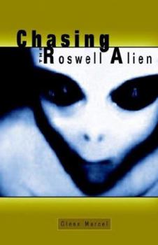 Paperback Chasing the Roswell Alien Book