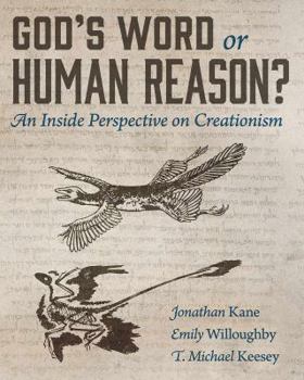Hardcover God's Word or Human Reason?: An Inside Perspective on Creationism Book