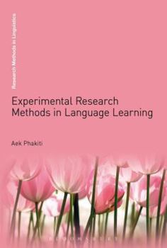 Experimental Research Methods in Language Learning - Book  of the Research Methods in Linguistics