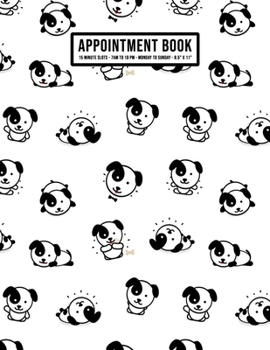 Paperback Puppy Appointment Book: Undated Hourly Appointment Book - Weekly 7AM - 10PM with 15 Minute Intervals - Large 8.5 x 11 Book