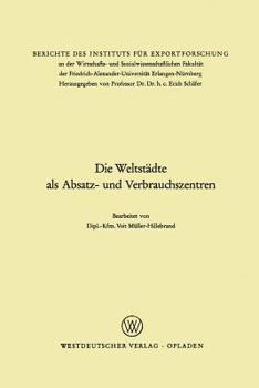 Paperback Die Weltstädte ALS Absatz- Und Verbrauchszentren [German] Book