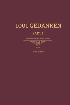 Paperback 1001 Gedanken - 0-101: Gedanken, mögen sie dir helfen [German] Book