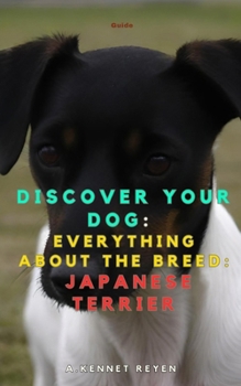 Paperback Discover your dog: Everything about the breed: Japanese Terrier Book
