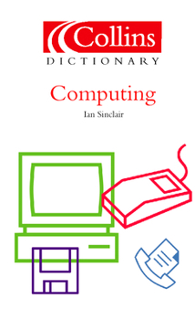 Paperback Collins Dictionary of - Computing Book