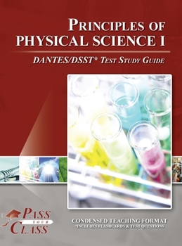 Hardcover Principles of Physical Science I DANTES / DSST Test Study Guide Book