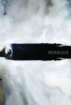 Monocyte: In the Land of the Blind the One Eyed Is King - Book  of the Monocyte