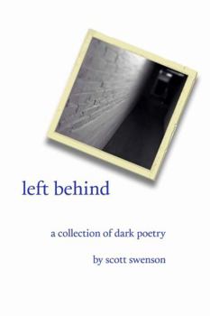 Hardcover left behind a collection of dark poetry Book