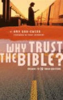 Paperback Why Trust the Bible?: Answers to 10 Relevant Questions Book