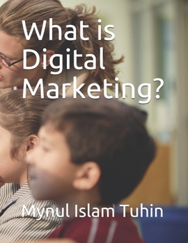 Paperback What is Digital Marketing? Book