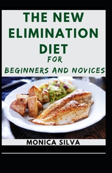 Paperback The new Elimination diet for Beginners and Novices Book
