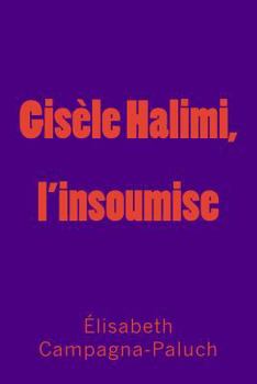 Paperback Gisele Halimi, l'insoumise (French Edition) [French] Book