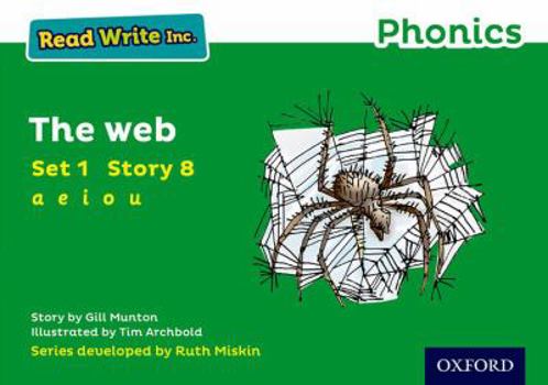 Paperback Read Write Inc. Phonics: 8 The Web (Green Set 1 Storybook) Book