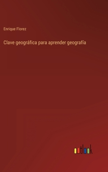 Hardcover Clave geográfica para aprender geografía [Spanish] Book