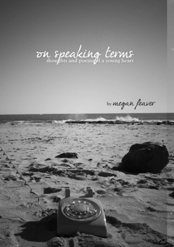 Paperback On Speaking Terms: Thoughts and Poems of a Young Heart Book