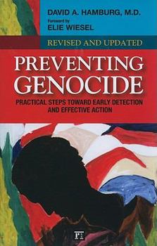 Preventing Genocide: Practical Steps Toward Early Detection and Effective Action
