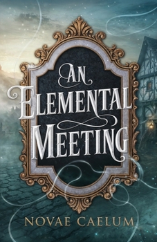 Paperback An Elemental Meeting Book